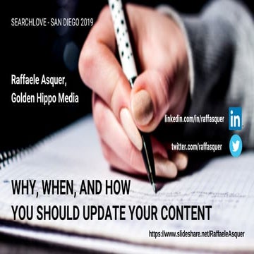Why, When, and How You Should Update Your Content (Raffaele Asquer, SearchLov...