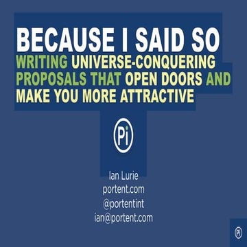 Writing great presentations: "Because I Said So" doesn't work
