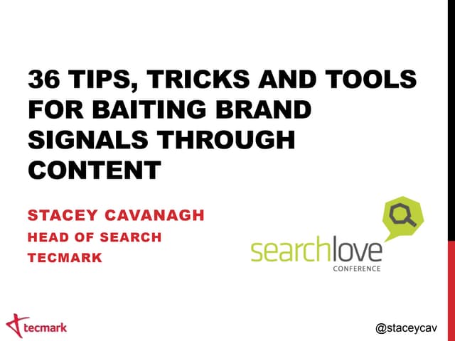 #Searchlove london  tips and tricks...