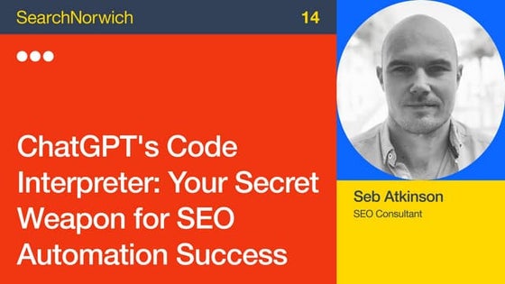 ChatGPT's Code Interpreter: Your secret weapon for SEO automation success - S...