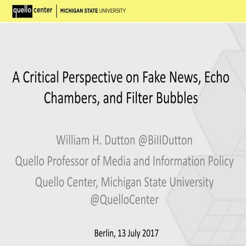 Search and Politics: Fake News, Echo Chambers and Filter Bubbles july2017