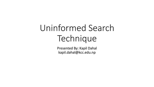 Uninformed Search technique