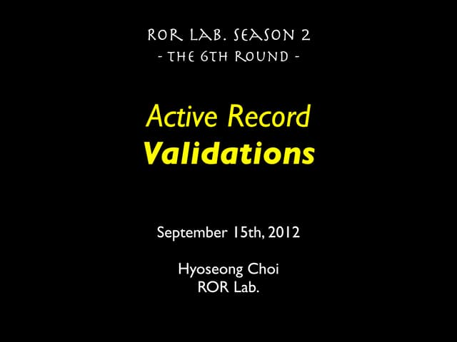 ActiveRecord Validations, Season 2