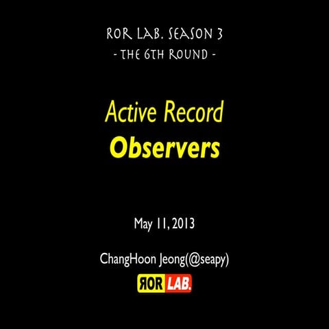 ActiveRecord Observers - RORLab Season 3-6