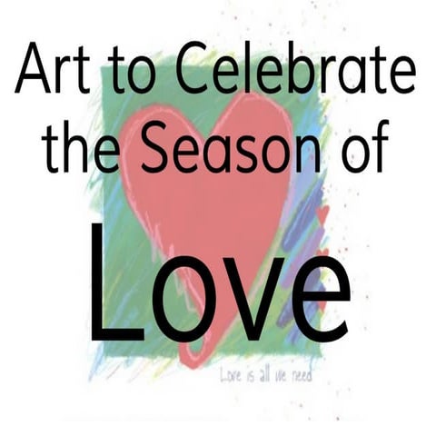 Art for the Season of Love