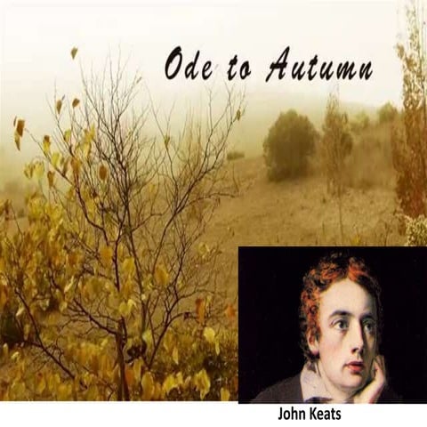 Season of mists and mellow fruitfulness-John Keats' Ode to Autumn