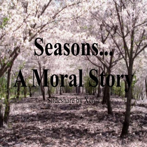 Seasons- A Moral Story | PPTX