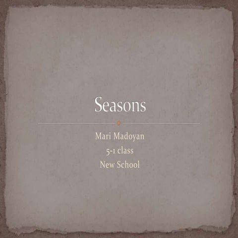 Seasons