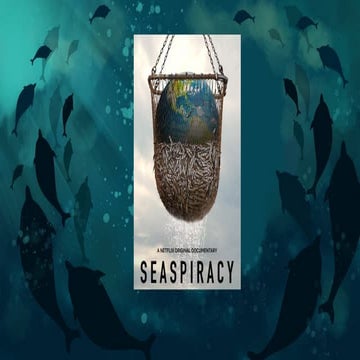 Seaspiracy on Sheds Light on Dark Commercial Fishing Industry