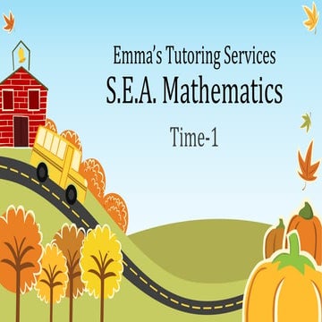 S.E.A Mathematics Reading time and the different types of clocks