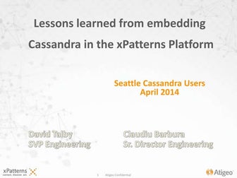 Lessons learned from embedding Cassandra in xPatterns