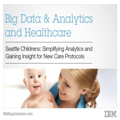 Seattle Children's Hospital turns Big Data into better care