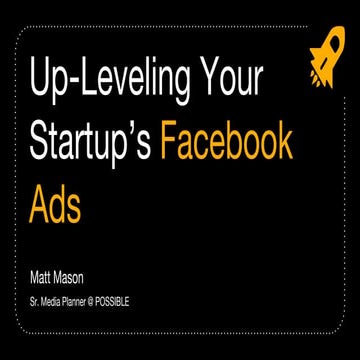 Up-Leveling Your Startup's Facebook Ads