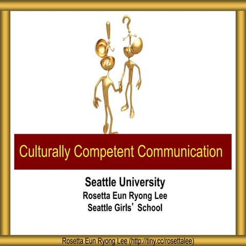 Seattle University Culturally Competent Communication