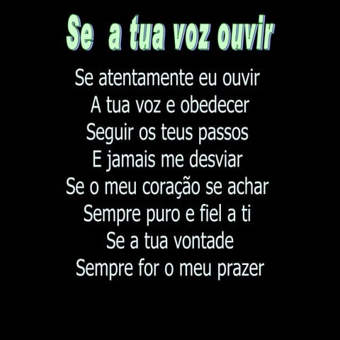 Se A Tua Voz Ouvir | PPT