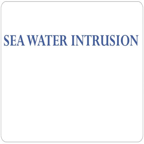 Sea water intrusion 