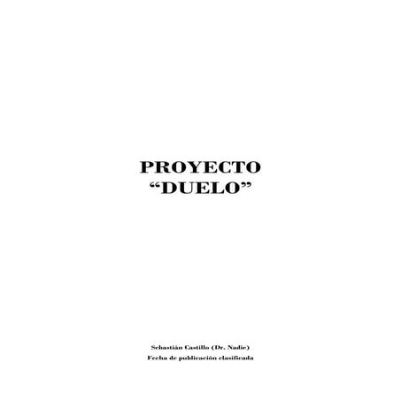Señor Nadie - "Proyecto Duelo"