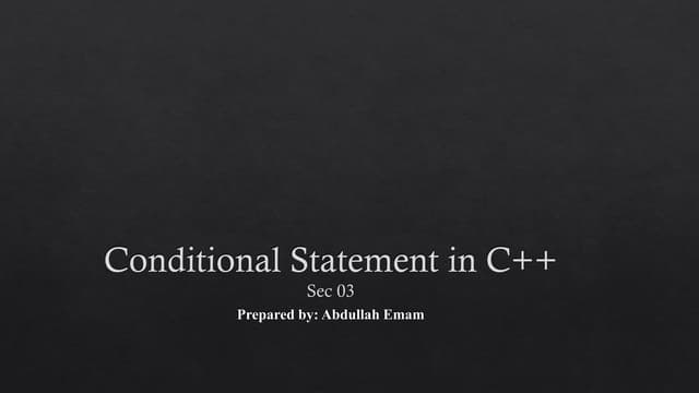 Sec 03 Conditional statement conditional statement is used in programming to ...