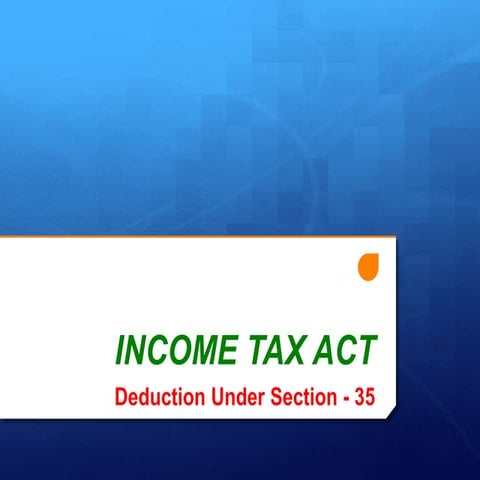 Deduction u/s 35 of IT Act | PPTX