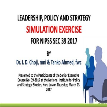 SIMULATION EXERCISE ON LEADERSHIP, POLICY AND STRATEGY