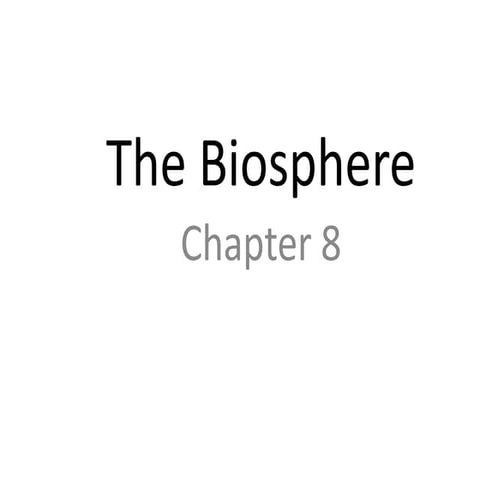 Sec 4 chapter 8   the biosphere -slideshare