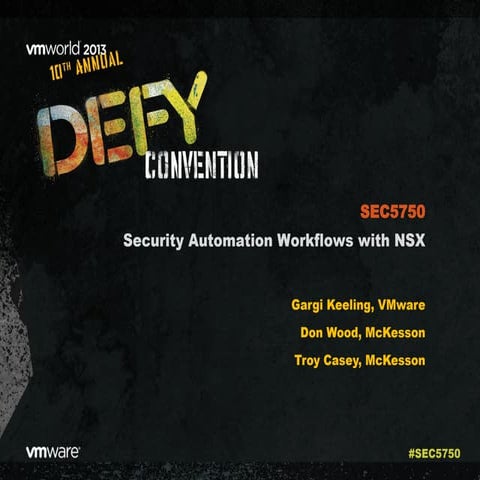 VMworld 2013: Security Automation Workflows with NSX 