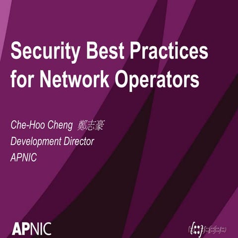 28th TWNIC OPM and TWNOG 2017: Security best practices for network operators