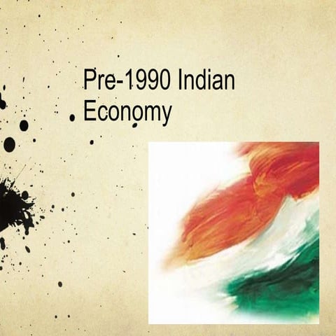 Pre 1990 Indian Economy