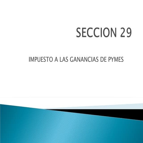 Sección 29 impuesto a las ganancias