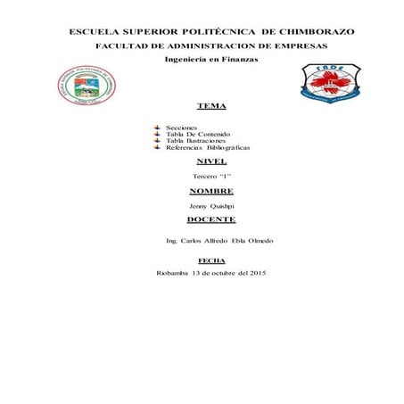 Seccionse, tabla de contenidos , tabla de ilustraciones, referencias bibliogr...