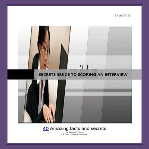 Secerts guide to scoring an interview