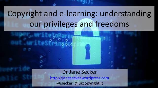 Copyright and e-learning: understanding our privileges and freedoms