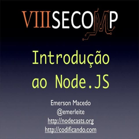 Secomp 2011 - Node.JS - Introdução