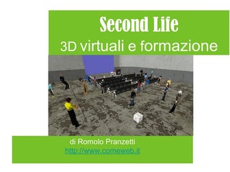 Second Life, 3D virtuali, formazione