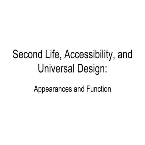 Second Life, Accessibility, And Universal Design