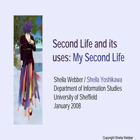 Second Life and its uses: My Second Life
