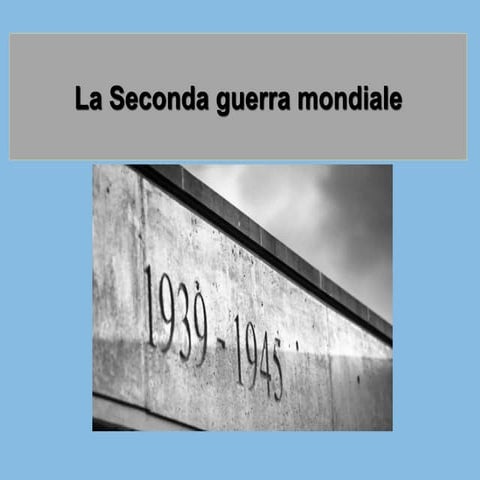 La seconda guerra mondiale per licei e scuole medie