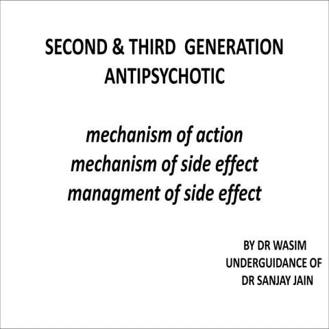 Second and third generation antipsychotics | PPTX