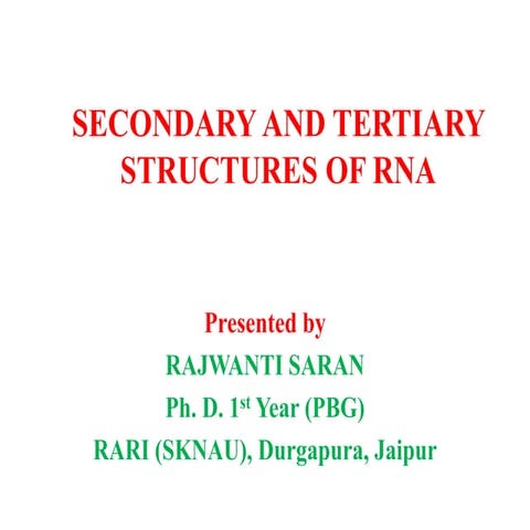 Secondary and tertiary structure of RNA