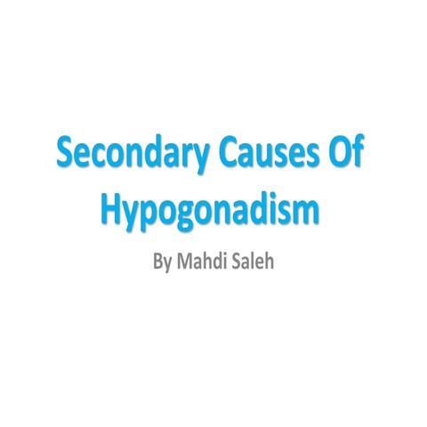 Secondary causes of hypogonadism