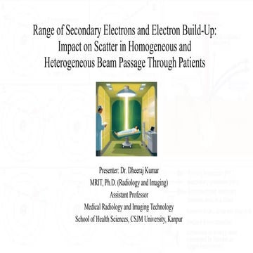 Range of Secondary Electrons and Electron Build-Up: Impact on Scatter ...