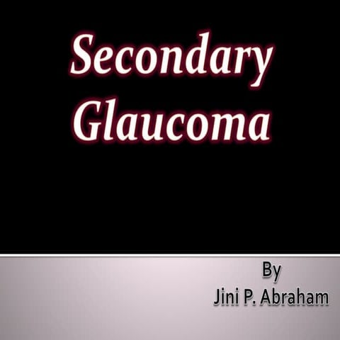 Secondary glaucoma