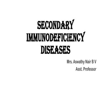 SECONDARY IMMUNODEFICIENCY DISEASES.pptx