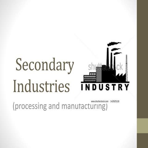 Secondary industries
