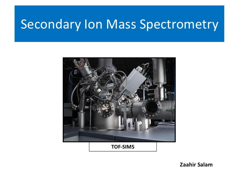 Secondary ion mass spectrometry