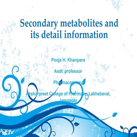 Secondary metabolite part 3 by pooja khanpara