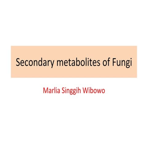 Secondary metabolites of fungi | PDF