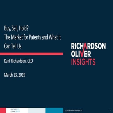 Buy, Sell, Hold? The Market for Patents and What It Can Tell Us
