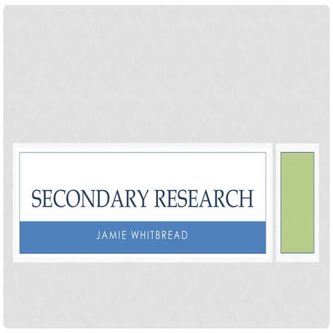 Secondary Research