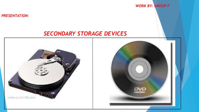 Secondary storage
